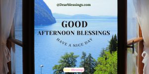 Good Afternoon Blessings