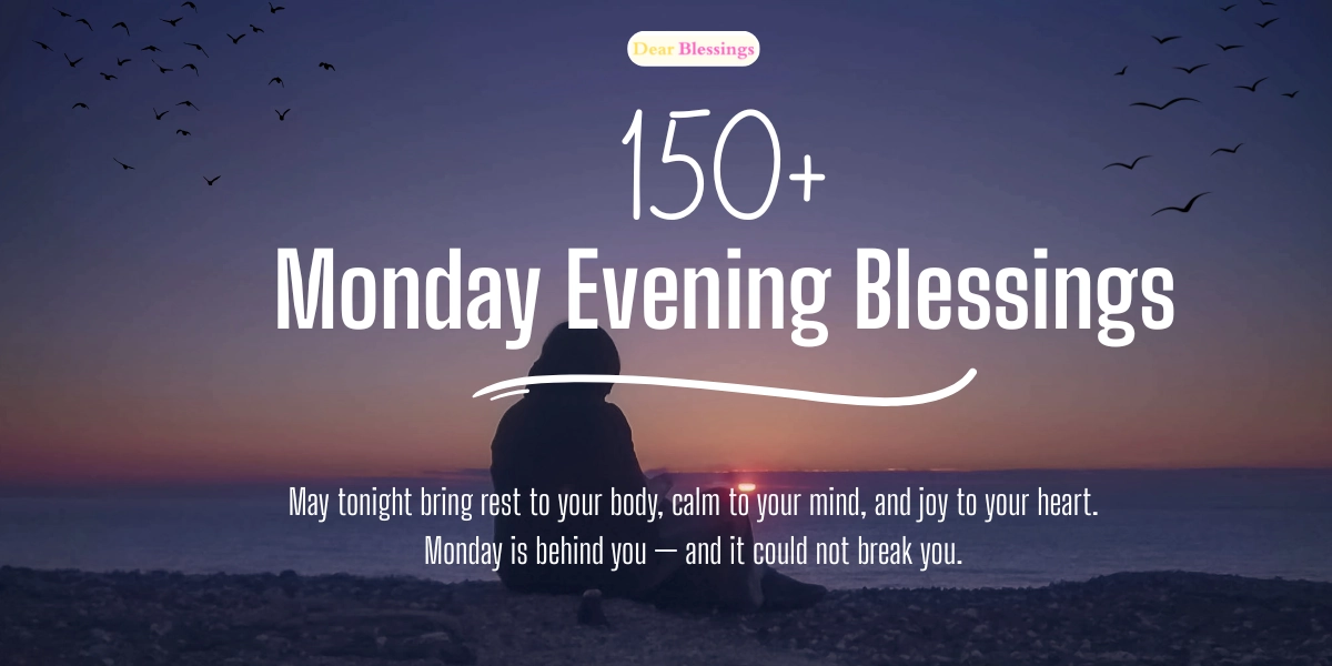 200 Monday Evening Blessings