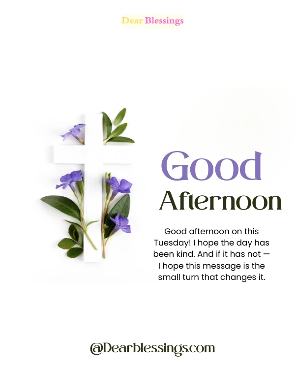 Good Afternoon Tuesday Blessings