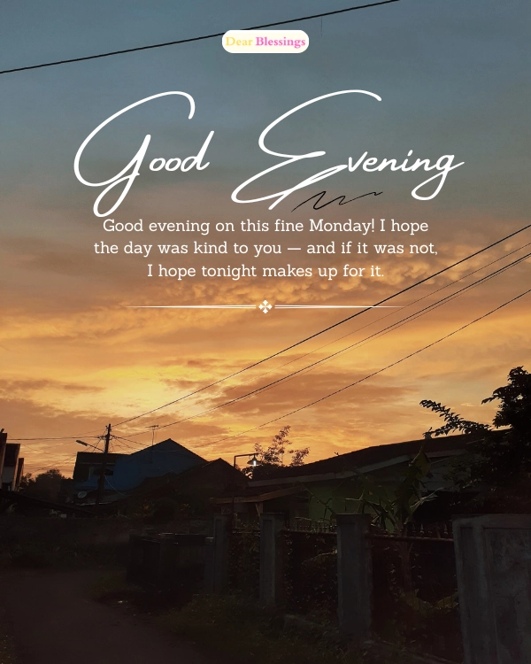 Good Evening Monday Blessings