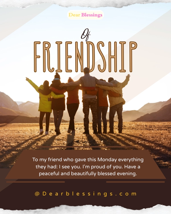 Monday Evening Blessings for Friends