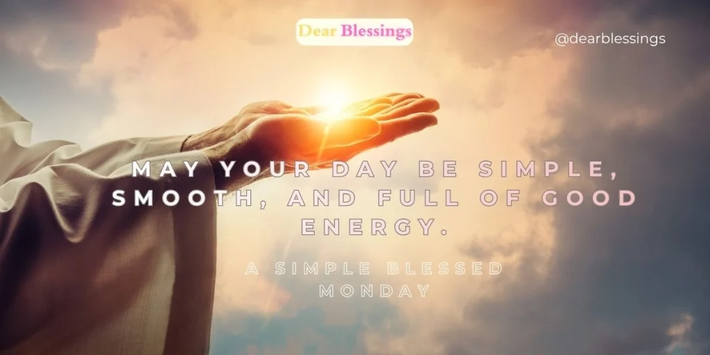 Sweet Monday Afternoon Blessings