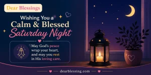 Saturday Night Blessings