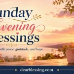 Sunday Evening Blessings: Good Evening Prayers, Quotes & Images