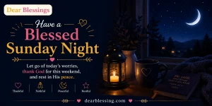 Sunday Night Blessings