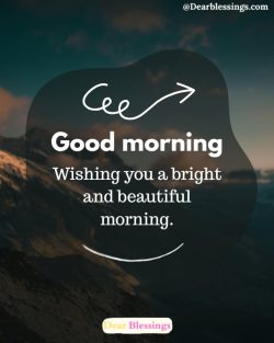 Heartfelt Good Morning Blessings And Wishes
