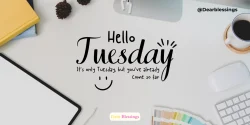 Beautiful good morning Tuesday blessings images with prayers and wishes