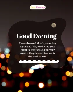 Have a Blessed Monday Evening Messages
