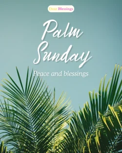 Palm Sunday Blessings