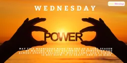Powerful Wednesday Blessings