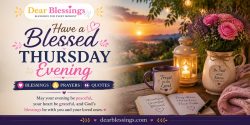 190+ Thursday Evening Blessings for Peace and Rest