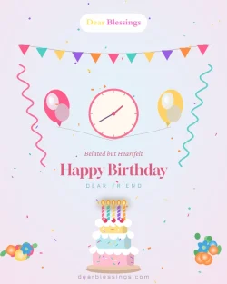 Belated Birthday Blessings for a Friend