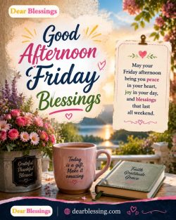 Good Afternoon Friday Blessings