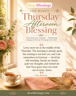 This Week’s Thursday Afternoon Blessing