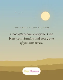 Sunday Afternoon Blessings for Family and Friends